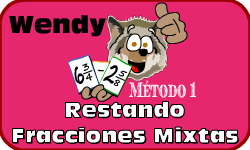 Haz clic aqu para saber ms acerca de Wendy (Restando Fracciones Mixtas (Mtodo 1))