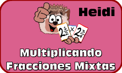 Haz clic aqu para saber ms acerca de Heidi (Multiplicando Fracciones Mixtas)