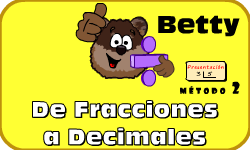 Haz clic aqu para saber ms acerca de Betty (De Fracciones a Decimales (Mtodo 2))